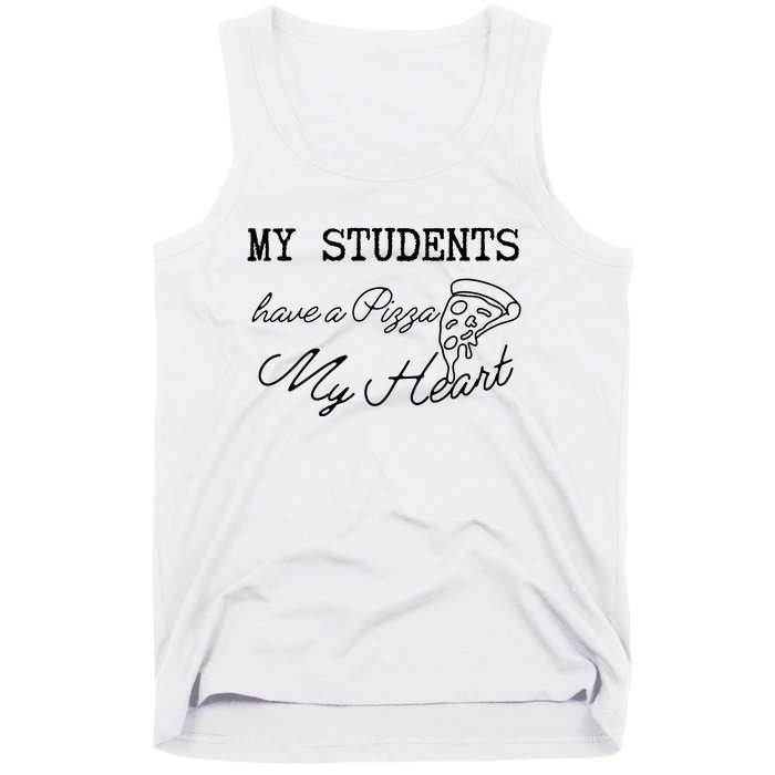 My Students Have A Pizza My Heart Teacher Valentine Tank Top