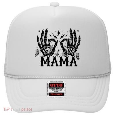 Mama Skeleton Hand MotherS Day High Crown Mesh Back Trucker Hat