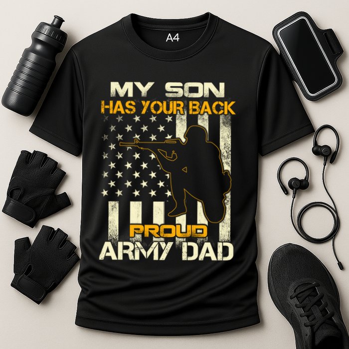 My Son Has Your Back Meaningful Gift Proud Army Dad Military Father's Meaningful Performance Shirt
