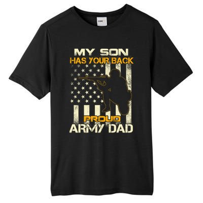 My Son Has Your Back Meaningful Gift Proud Army Dad Military Father's Meaningful Tall Fusion ChromaSoft Performance T-Shirt