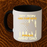 My Son Has Your Back Meaningful Gift Proud Army Dad Military Father's Meaningful Mug