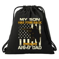 My Son Has Your Back Meaningful Gift Proud Army Dad Military Father's Meaningful Drawstring Bag
