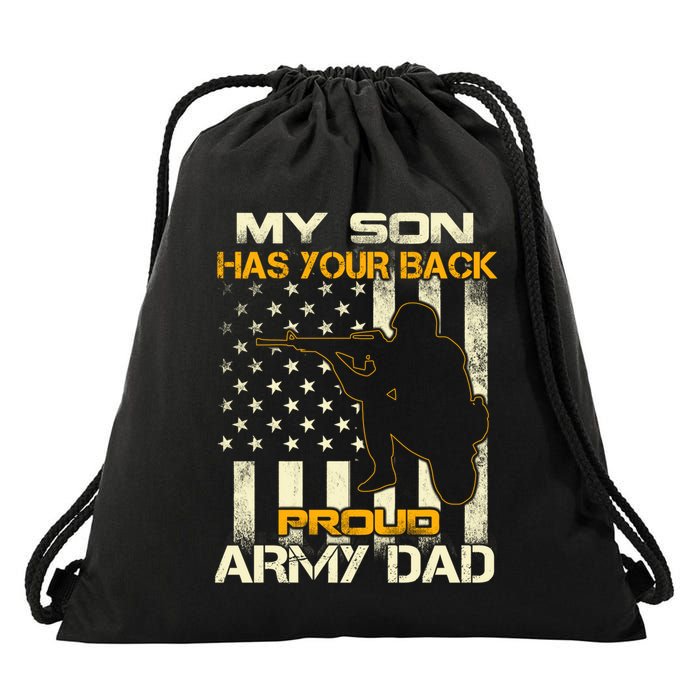 My Son Has Your Back Meaningful Gift Proud Army Dad Military Father's Meaningful Drawstring Bag