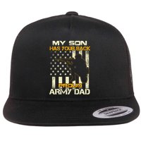 My Son Has Your Back Meaningful Gift Proud Army Dad Military Father's Meaningful Flatbill Hat
