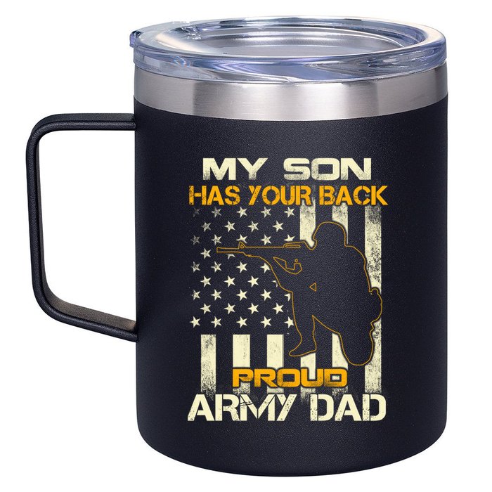 My Son Has Your Back Meaningful Gift Proud Army Dad Military Father's Meaningful 12oz Stainless Steel Coffee Mug