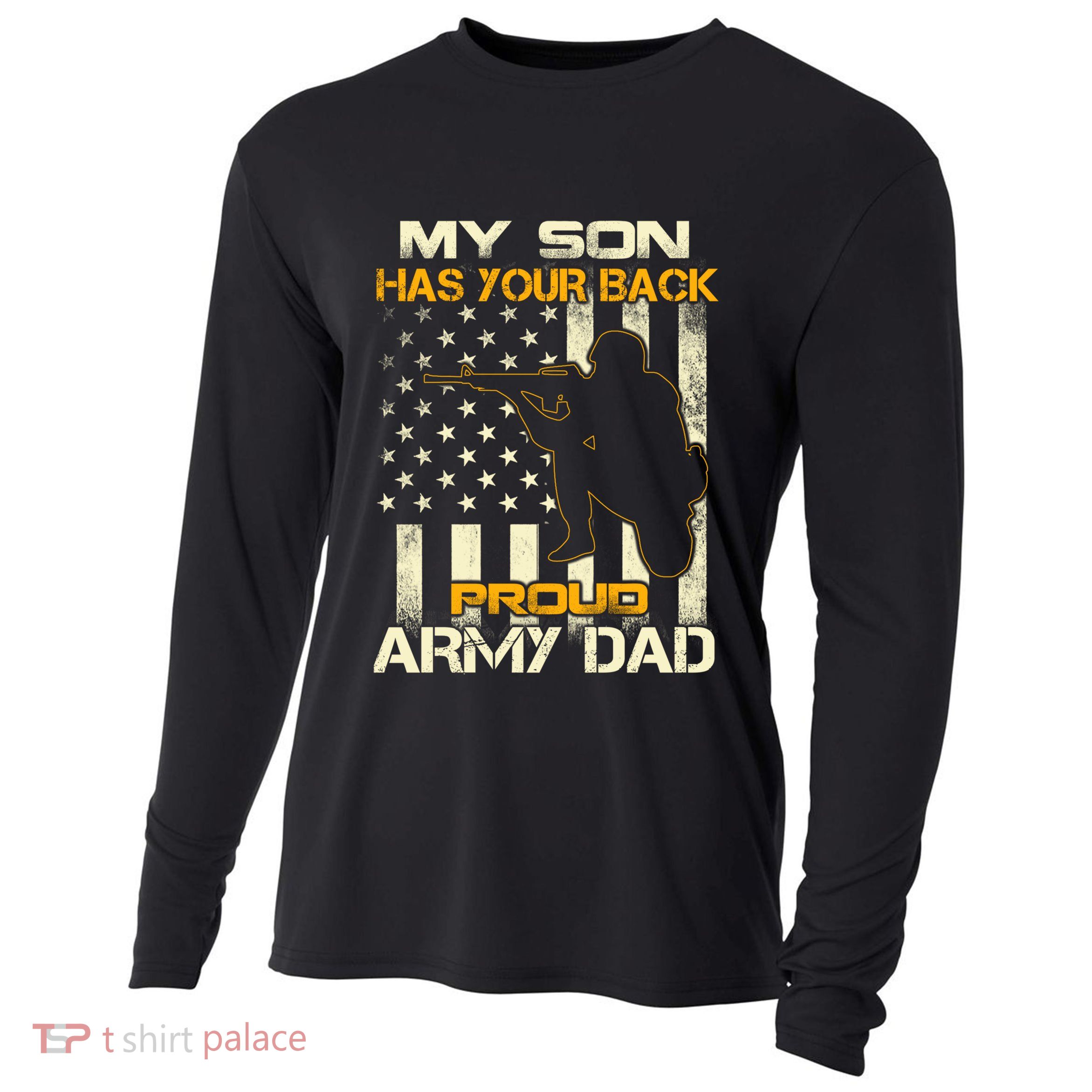 My Son Has Your Back Meaningful Gift Proud Army Dad Military Father's Meaningful Cooling Performance Long Sleeve Crew