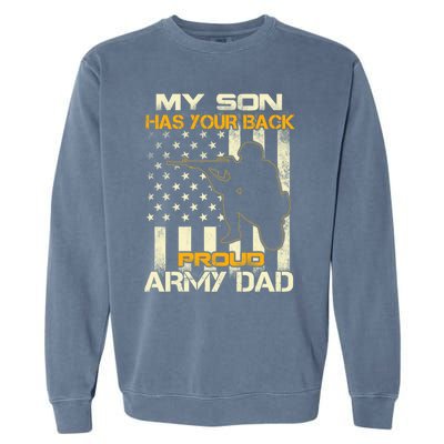 My Son Has Your Back Meaningful Gift Proud Army Dad Military Father's Meaningful Garment-Dyed Sweatshirt