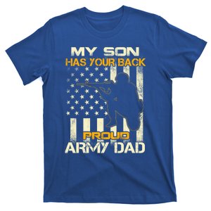 My Son Has Your Back Meaningful Gift Proud Army Dad Military Father's Meaningful T-Shirt