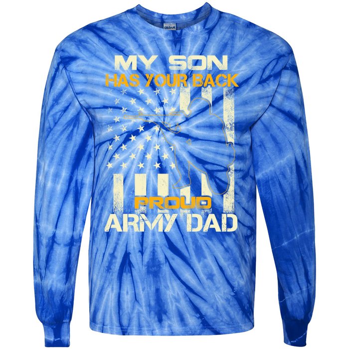 My Son Has Your Back Meaningful Gift Proud Army Dad Military Father's Meaningful Tie-Dye Long Sleeve Shirt