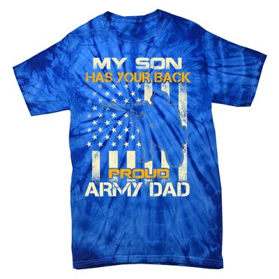 My Son Has Your Back Meaningful Gift Proud Army Dad Military Father's Meaningful Tie-Dye T-Shirt