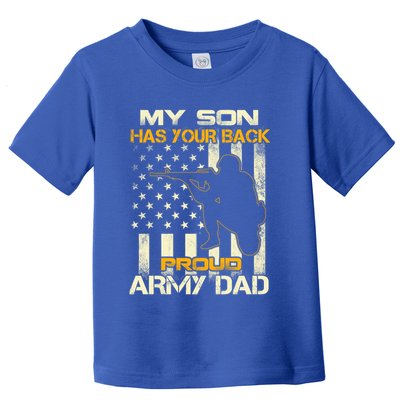 My Son Has Your Back Meaningful Gift Proud Army Dad Military Father's Meaningful Toddler T-Shirt
