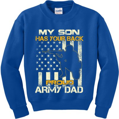 My Son Has Your Back Meaningful Gift Proud Army Dad Military Father's Meaningful Kids Sweatshirt