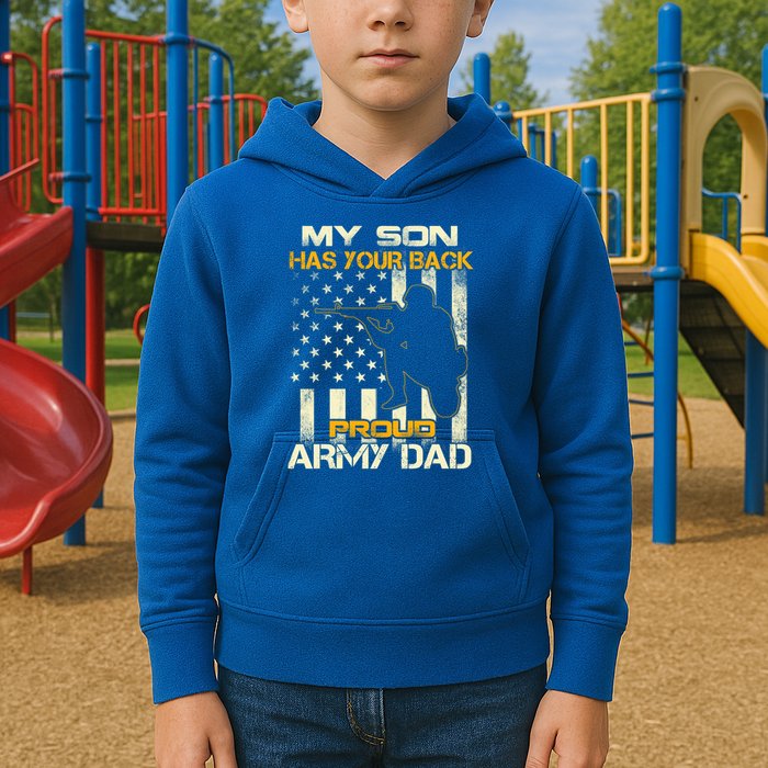 My Son Has Your Back Meaningful Gift Proud Army Dad Military Father's Meaningful Kids Hoodie