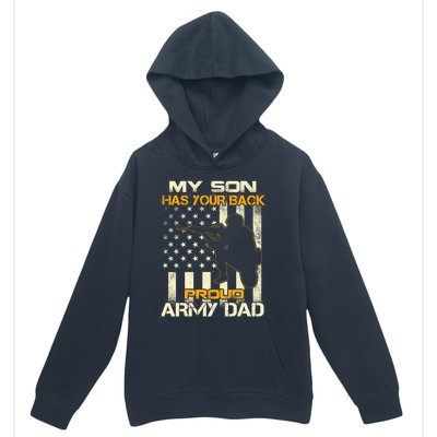 My Son Has Your Back Meaningful Gift Proud Army Dad Military Father's Meaningful Urban Pullover Hoodie