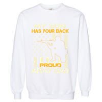 My Son Has Your Back Meaningful Gift Proud Army Dad Military Father's Meaningful Garment-Dyed Sweatshirt