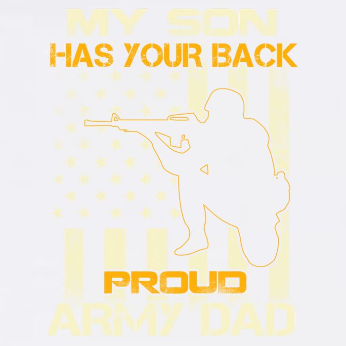 My Son Has Your Back Meaningful Gift Proud Army Dad Military Father's Meaningful Garment-Dyed Sweatshirt