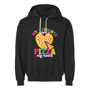 My Students Have A Pizza My Heart Valentines Day Garment-Dyed Fleece Hoodie