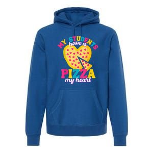 My Students Have A Pizza My Heart Valentines Day Premium Hoodie