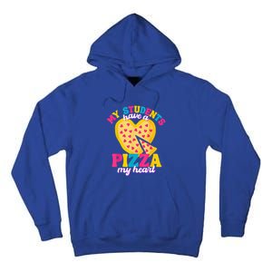 My Students Have A Pizza My Heart Valentines Day Tall Hoodie