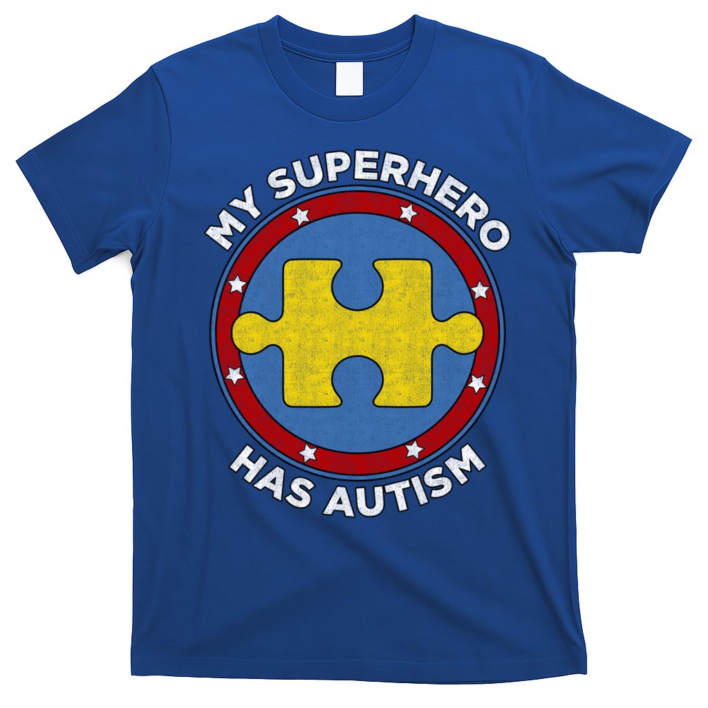My Superhero Has Autism Awareness Gift Support Gift T-Shirt