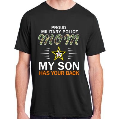 My Son Has Your Backgiftproud Mp Military Police Mom Army Gift Adult ChromaSoft Performance T-Shirt