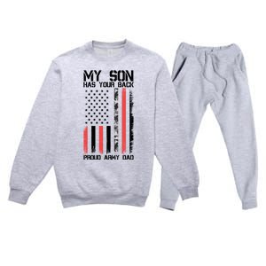 My Son Has Your Back Proud Army Dad Military Father Gift Premium Crewneck Sweatsuit Set