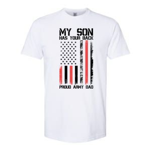 My Son Has Your Back Proud Army Dad Military Father Gift Softstyle CVC T-Shirt