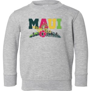 Maui Strong Hawaii Wildfire Relief Toddler Sweatshirt