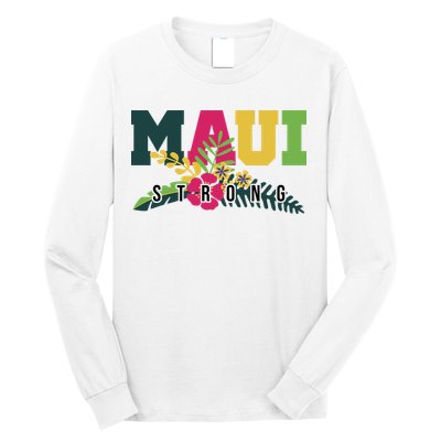 Maui Strong Hawaii Wildfire Relief Long Sleeve Shirt