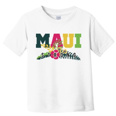 Maui Strong Hawaii Wildfire Relief Toddler T-Shirt