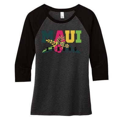 Maui Strong Hawaii Wildfire Relief Women's Tri-Blend 3/4-Sleeve Raglan Shirt