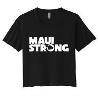 Maui Strong Hawaii Wildfire Women's Crop Top Tee