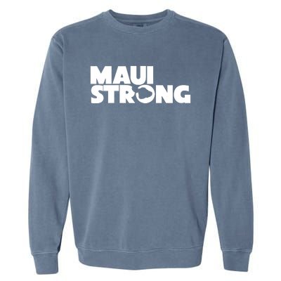 Maui Strong Hawaii Wildfire Garment-Dyed Sweatshirt