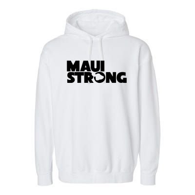 Maui Strong Hawaii Wildfire Garment-Dyed Fleece Hoodie