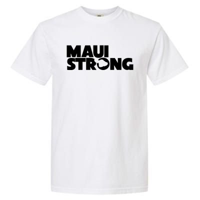 Maui Strong Hawaii Wildfire Garment-Dyed Heavyweight T-Shirt