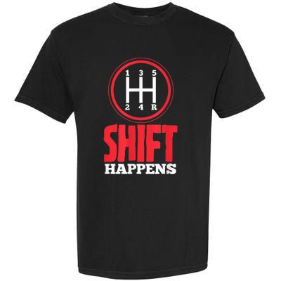 Mens Shift Happens Funny Mechanic Car Lover Garment-Dyed Heavyweight T-Shirt