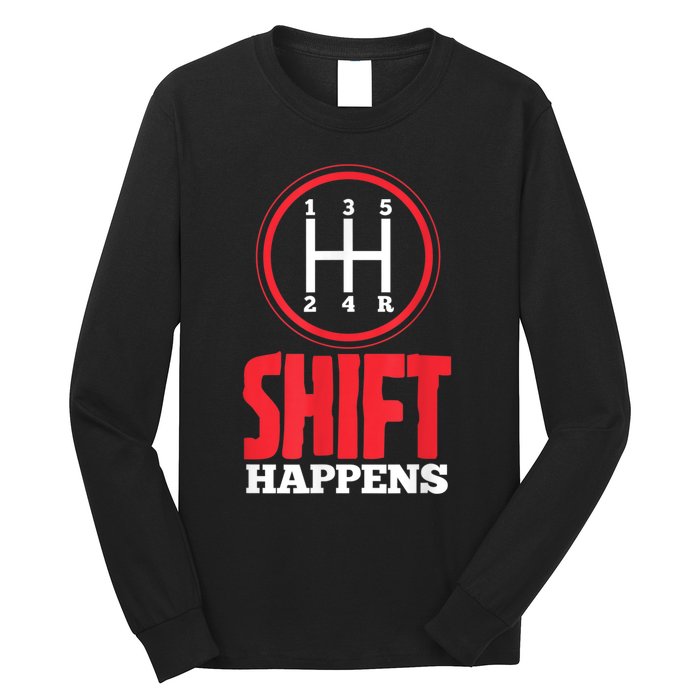 Mens Shift Happens Funny Mechanic Car Lover Long Sleeve Shirt