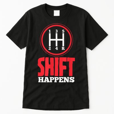 Mens Shift Happens Funny Mechanic Car Lover Tall T-Shirt