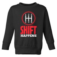 Mens Shift Happens Funny Mechanic Car Lover Toddler Sweatshirt