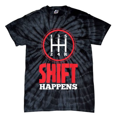 Mens Shift Happens Funny Mechanic Car Lover Tie-Dye T-Shirt