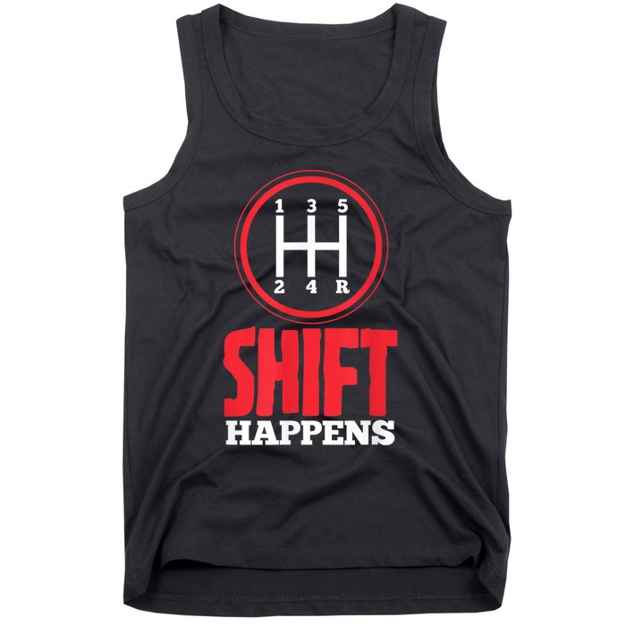 Mens Shift Happens Funny Mechanic Car Lover Tank Top