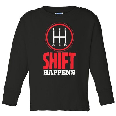 Mens Shift Happens Funny Mechanic Car Lover Toddler Long Sleeve Shirt