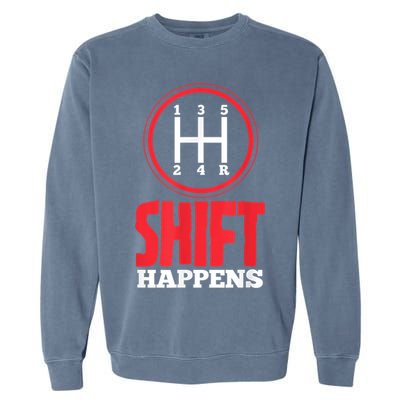 Mens Shift Happens Funny Mechanic Car Lover Garment-Dyed Sweatshirt