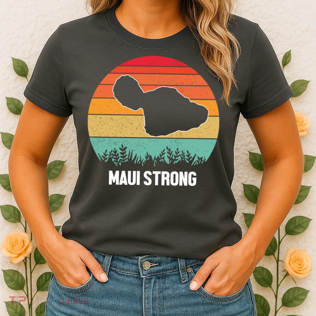 Maui Strong Hawaii Wildfire Sunset Womens T-Shirt