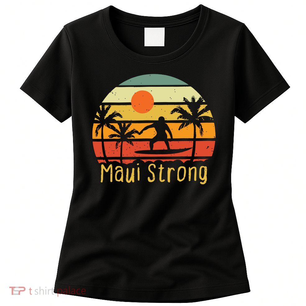 Maui Strong Hawaii Lahaina Banyan Tree Women's T-Shirt