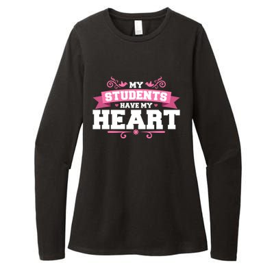 My Students Have My Heart Tearcher And Students Meaningful Gift Womens CVC Long Sleeve Shirt