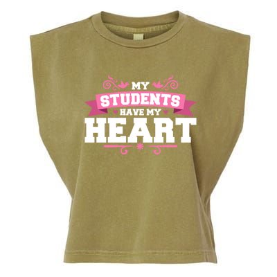 My Students Have My Heart Tearcher And Students Meaningful Gift Garment-Dyed Women's Muscle Tee