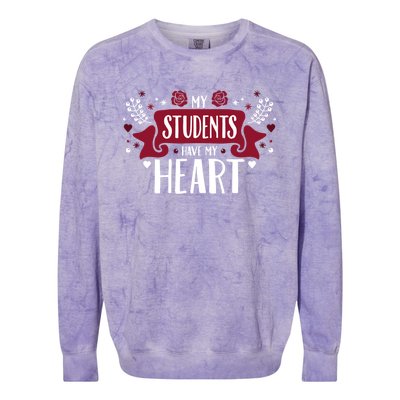 My Students Have My Heart Tearcher And Students Gift Colorblast Crewneck Sweatshirt