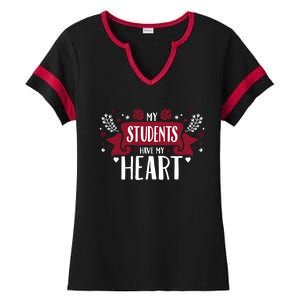 My Students Have My Heart Tearcher And Students Gift Ladies Halftime Notch Neck Tee