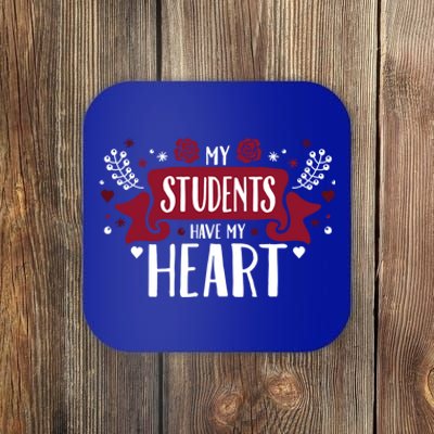 My Students Have My Heart Tearcher And Students Gift Coaster